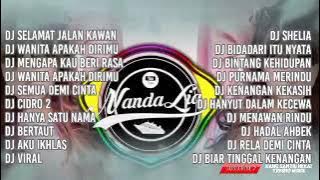 DJ NANDA LIA terbaru SELAMAT JALAN KAWAN full album (kumpulan lagu dj terbaru viral)