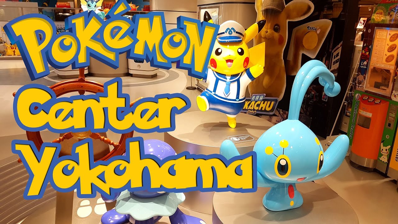 El Pokemon Center Yokohama Youtube