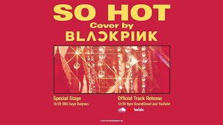 BLACKPINK - 'So Hot' (Cover) [Official Instrumental With Backing Vocals]