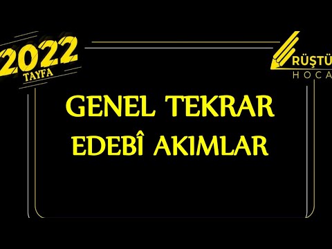 Genel Tekrar | Edebî Akımlar | RÜŞTÜ HOCA