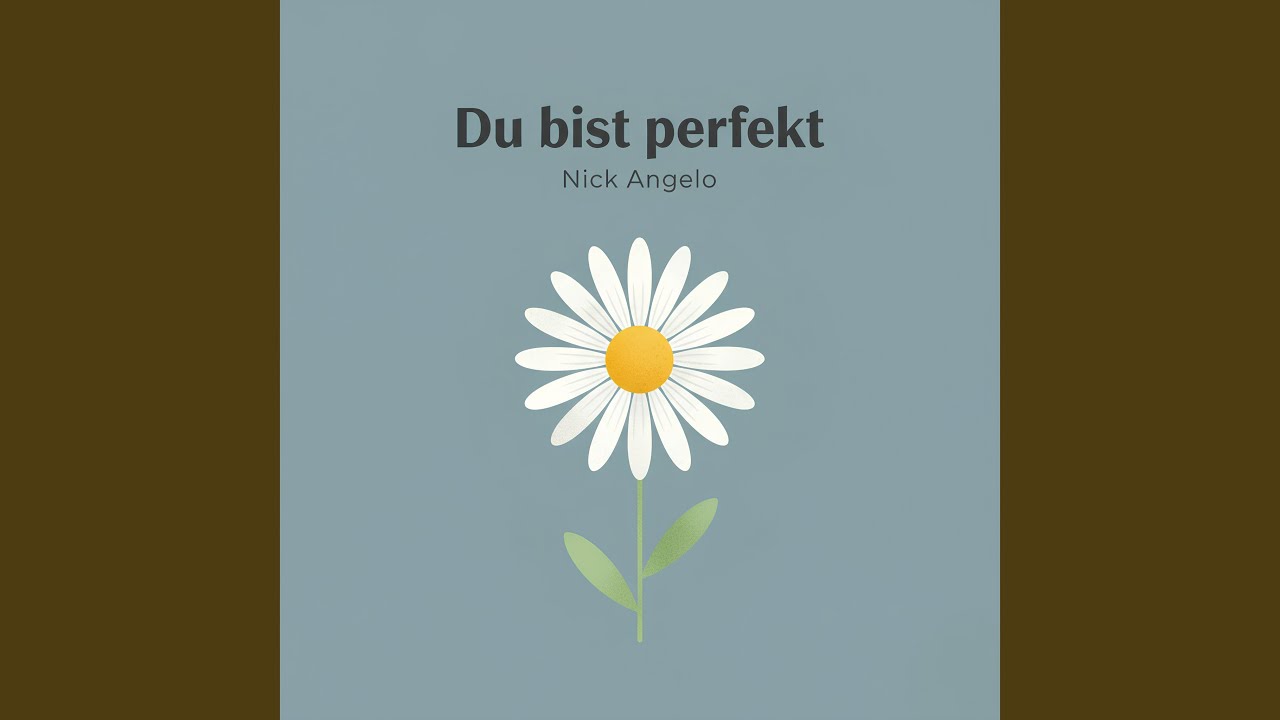Du bist perfekt