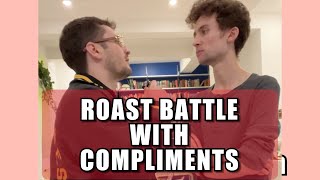 Compliment Roast Battle w/ Frak