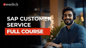 SAP Customer Service Full Course | ZaranTech