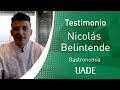 Gastronomía UADE - Testimonio de Nicolás Belintende