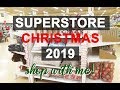 Superstore Christmas 2019 Shop with me