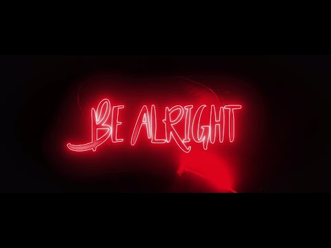 Mainfelt - Be Alright (official)