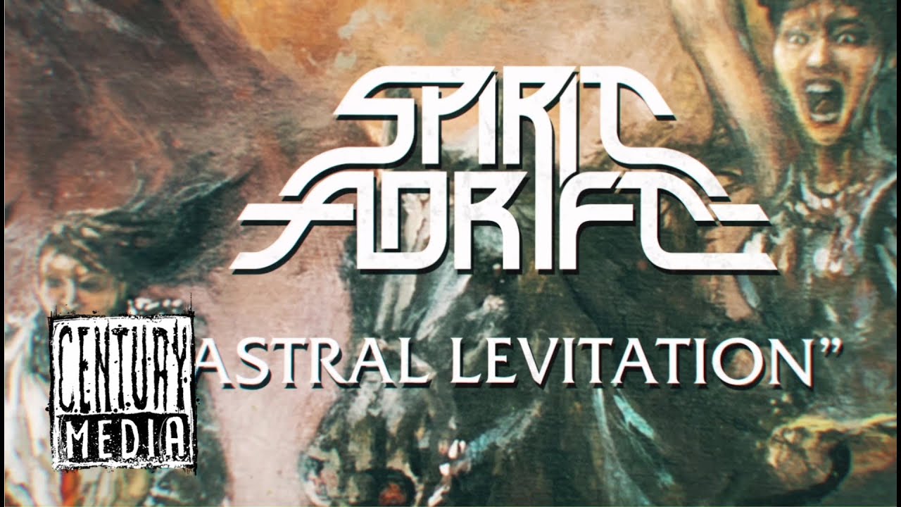 SPIRIT ADRIFT - Astral Levitation (Lyric Video)
