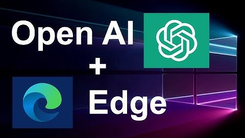 How to use Open AI Artificial Intelligence with Microsoft Edge browser Windows 11, 10