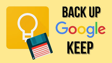 How to Backup Google Keep Notes