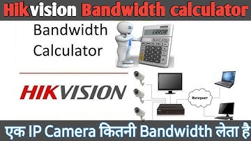 How to calculate NVR Bandwidth using Hikvision Bandwidth calculator | How to choose Right NVR