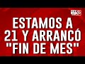 La Argentina real: estamos a 21 y el fin de mes ya se siente en los bolsillos