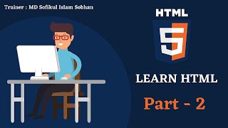 HTML Course Bangla Tutorial Part 02 l Learn with Three Boy's