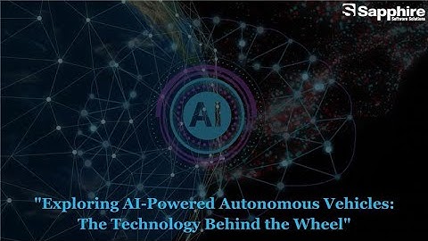 Sapphire Software Solutions: Innovating Autonomous Vehicle Development System