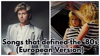 100 Songs That Defined the '80s (European Artists) 