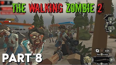 The Walking Zombie 2 - Walkthrough Game (PART 8)