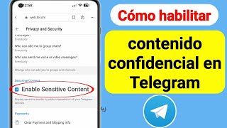 Cómo habilitar el contenido confidencial en Telegrama iPhone (2023)