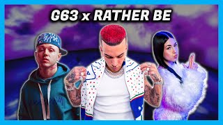 G63 X Rather Be ft. Anna (Mashup by Sounder)