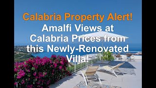 Amalfi-Style Views for Calabria Prices | Fully- Renovated Italian Villa for Sale!