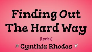 Finding Out The Hard Way (Lyrics) Staying Alive Movie 1983 ~ Cynthia Rhodes