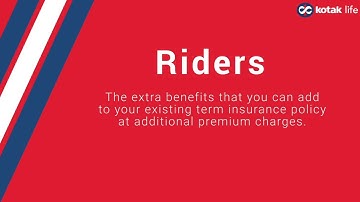 What are Insurance Riders? | Term Insurance | Kotak Life