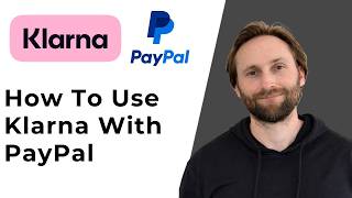 How to Use Klarna with PayPal EASY [Full Guide 2026]