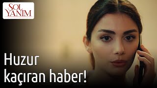 Huzur Kaçıran Haber!😏😞 | Sol Yanım