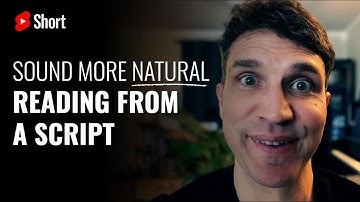 How to sound more NATURAL reading from a script.