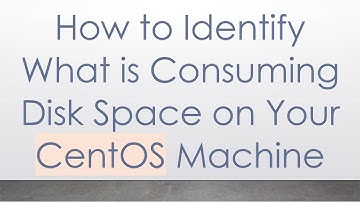 How to Identify What is Consuming Disk Space on Your CentOS Machine