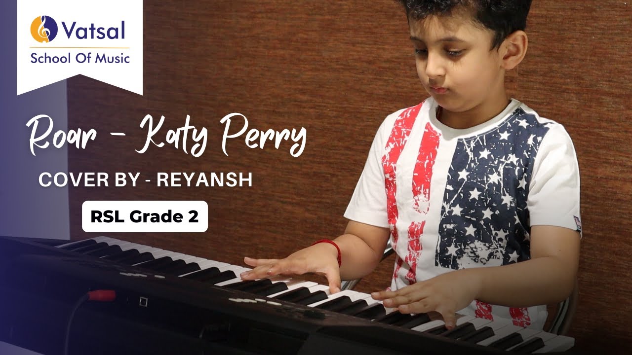 Roar - Katy Perry | Cover By Reyansh | Vatsal School Of Music ...