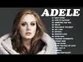 Adele Greatest Hits Full Album 2022 - Best Songs Of Adele Playlist New 2022 - Top Adele Songs 2022