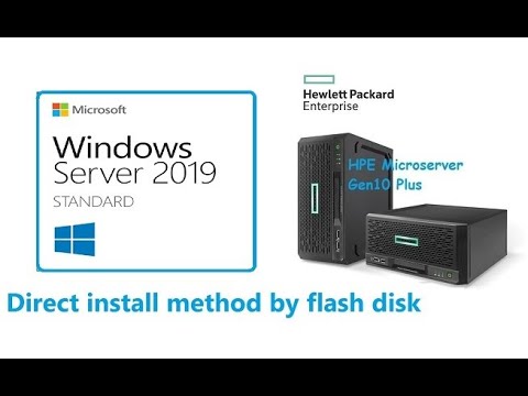 how to install windows server 2019 on Microserver Gen10 plus