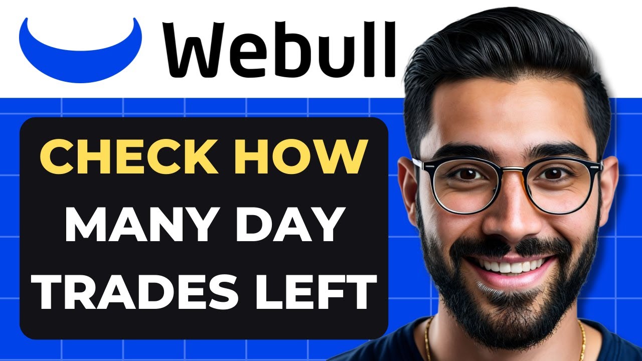 how-to-check-how-many-day-trades-left-on-webull-full-guide-youtube