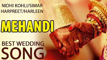 Mehndi || Aaja Nach Naviye Bhar Jaiye || Best Wedding Song 2019