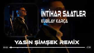 Kubilay Karça - Verdiğin Teselliler Beni Avutmuyor ( Yasin Şimşek Remix ) İntihar Saatler Resimi