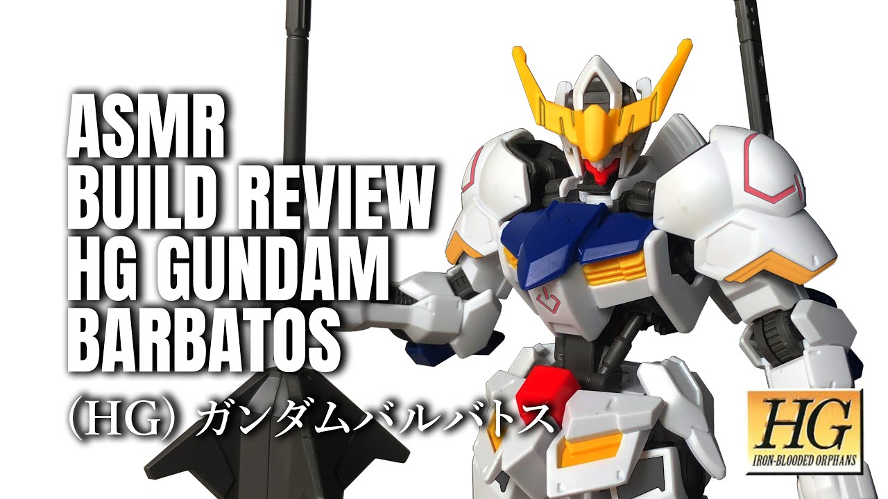 Asmr Build Review Hg 1 144 Gundam Barbatos ガンプラ ガンダムバルバトス English Sub Youtube Asmr Build Review Hg 1 144 Gundam Barbatos ガンプラ ガンダムバルバトス English Sub Youtube