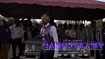 Livin' Legend Lausane-Gangsta Cry