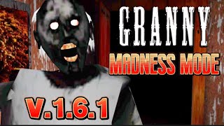 Granny V.1.6.1 - Madeness Difficult / LGC Mod