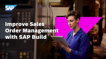 Improve Sales Order Management with SAP Build