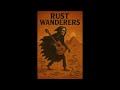 Rust Wanderers - Free Horizon
