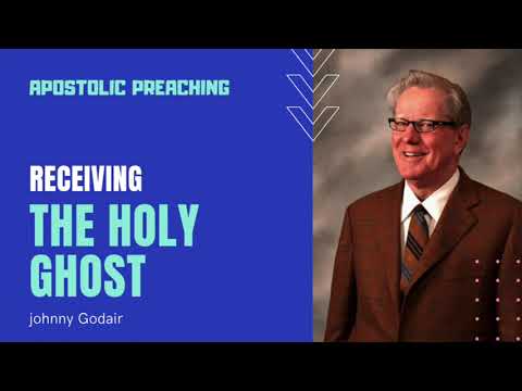 Receiving the Holy Ghost by Johnny Godair