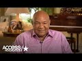 George Foreman Details His Amazing Friendship w/ Muhammad Ali | Access Hollywood