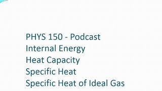 Phys 150 Chapter 14 Section 1 to 4 podcast