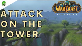 World Of Warcraft Classic Attack On The Tower