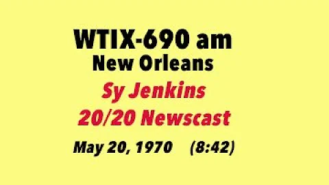 New Orleans Airwaves: Sy Jenkins WTIX 20-20 Newsca...