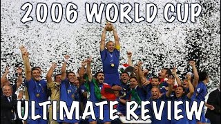 2006 FIFA World Cup Review: All Goals, Highlights, & Storylines
