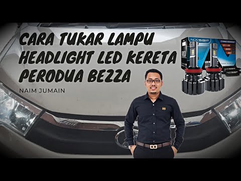 Cara Tukar Lampu Headlight LED Perodua Bezza + Night Time Driving with NOVSIGHT 80W Extremely Bright