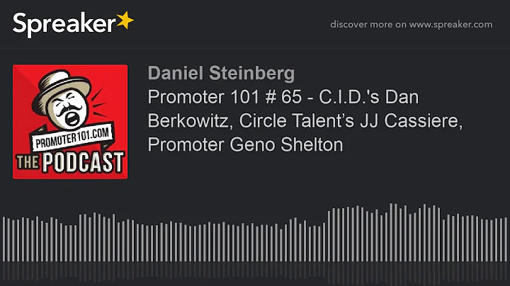 Promoter 101 # 65 - C.I.D.'s Dan Berkowitz, Circle...