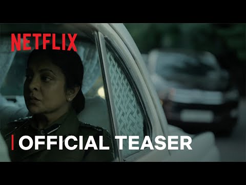 Delhi Crime: Season 2 | Official Teaser | Netflix India