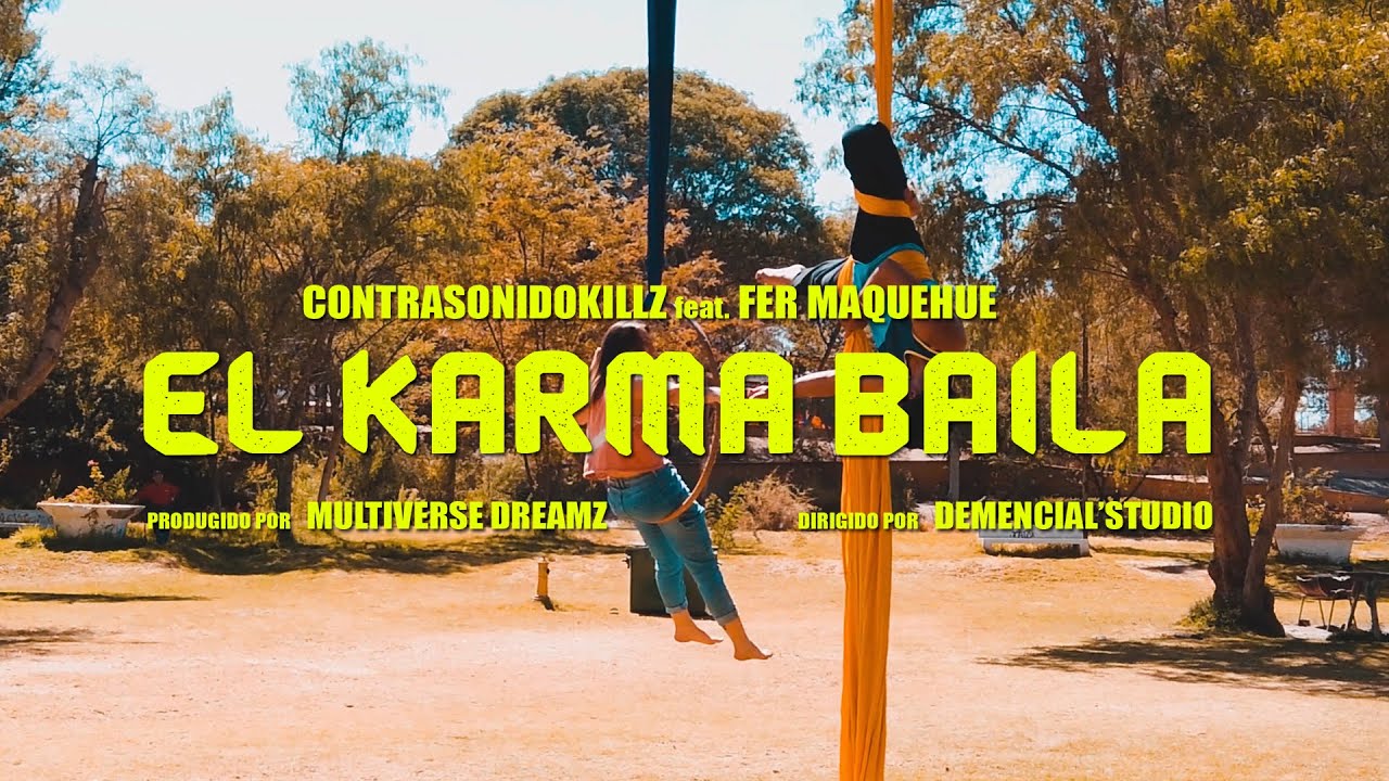 Contrasonidokillz ft. Fer Maquehue - El Karma baila (Video oficial)