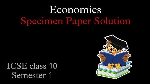 ICSE Economics Specimen Paper Solution || ICSE Semester 1 || ICSE Class 10 #icsespecimenpaper #icse